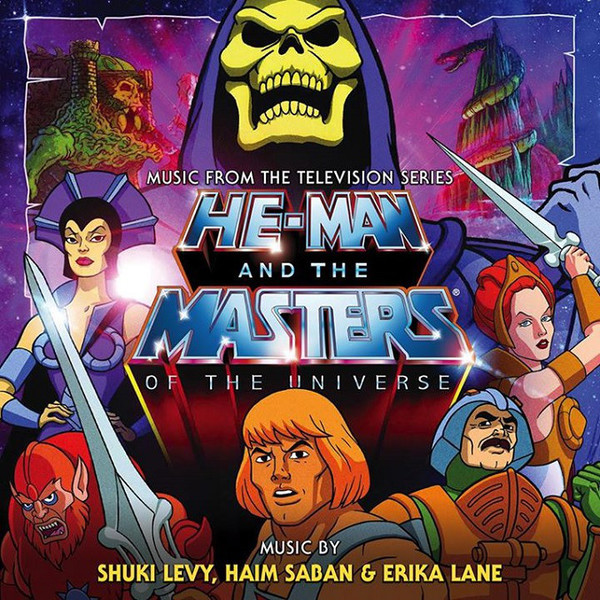 He-Man And The Masters Of The Universe: Music From The Television Series (Хи-Мэн и Властелины Вселенной, 1983 – 1985, Shuki Levy, Haim Saban & Erika Lane)